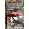 LA COLONIALE DU RIF AU TCHAD 1925-1980