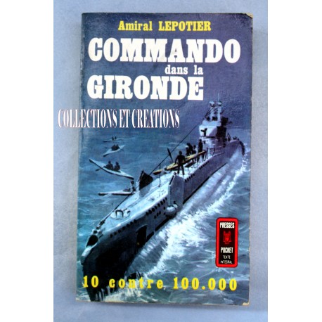 COMMANDO DANS LA GIRONDE