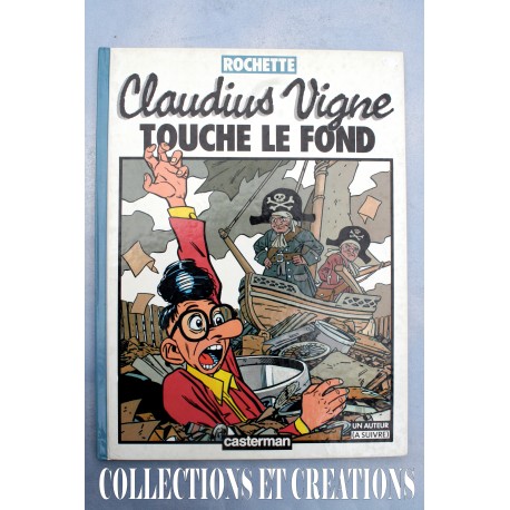 BD "CLAUDIUS VIGNE TOUCHE LE FOND"