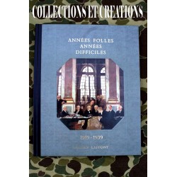 ANNEES FOLLES ANNEES DIFFICILES 1919-1939