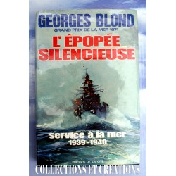 L'EPOPEE SILENCIEUSE SERVICE A LA MER 1939-1940