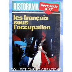 HISTORAMA H.S.N°17 LES FRANCAIS SOUS L'OCCUPATION