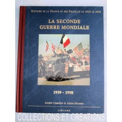 LA SECONDE GUERRE MONDIALE 1939 - 1958
