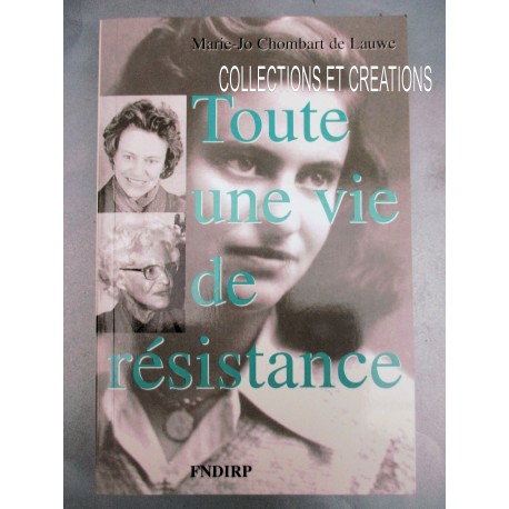 TOUTE UNE VIE DE RESISTANCE