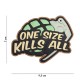 PATCH 3D PVC ONE SIZE KILLS ALL