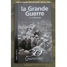 LA GRANDE GUERRE EN 30 QUESTIONS