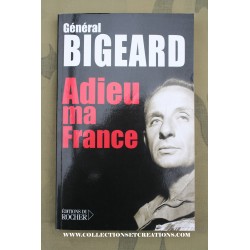 GENERAL BIGEARD ADIEU MA FRANCE