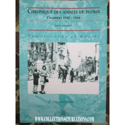 CHRONIQUE DES ANNEES DE PLOMB CHAMBERY 1940-1944